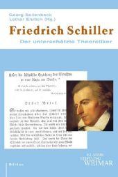 Friedrich Schiller. Der unterschätzte Theoretiker. - Schiller, Friedrich - Bollenbeck, Georg (Hrsg.)
