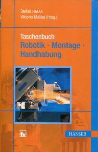 Taschenbuch Robotik - Montage - Handhabung. - Hesse, Stefan [Hrsg.]
