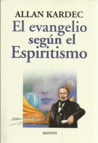 El Evangelio según el Espiritismo - Kardec, Allan