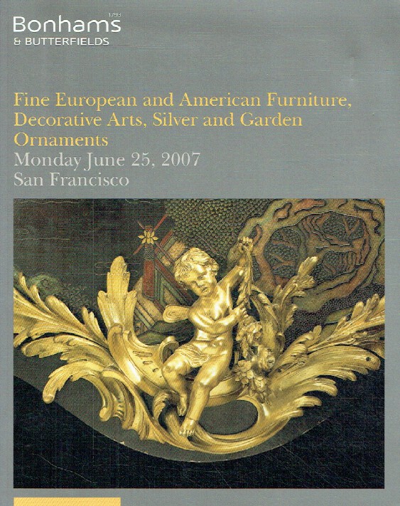 Bonhams & Butterfields June 2007 Fine European & American Furniture,etc. Bonhams [Satisfaisant]
