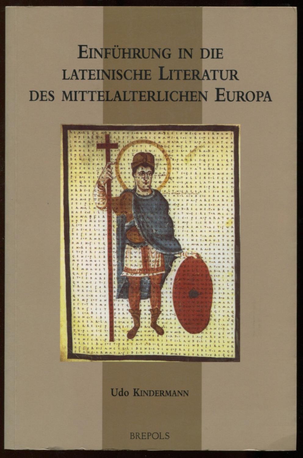 Einführung in die lateinische Literatur des mittelalterlichen Europa - Kindermann, Udo
