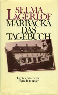 Marbacka. Das Tagebuch. Jugenderinnerungen. - Lagerlöf, Selma