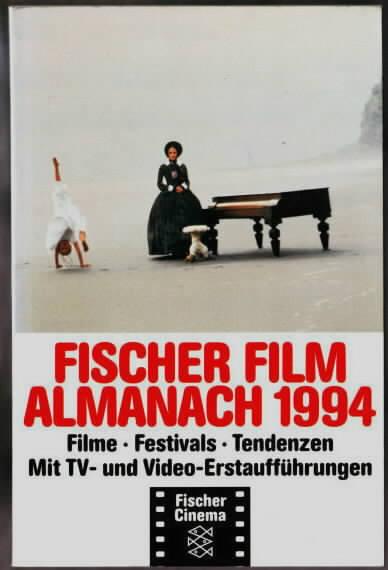 Fischer-Film-Almanach : Filme, Festivals, Tendenzen ; mit TV- und Video-Erstaufführungen Herausgegeben von Horst Schäfer und Walter Schobert. - Schäfer, Horst