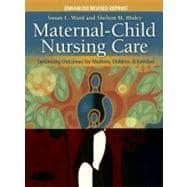 Maternal-Child Nursing Care / Women's Health Companion to Maternal-child Nursing Care - Ward, Susan L., Ph.D.; Hisley, Shelton M., Ph.D.