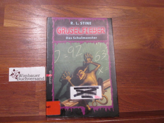 Gruselfieber; Teil: 14., Das Schulmonster. aus dem Amerikan. von Christoph Arndt / Omnibus ; 21697 - Stine, R.L.