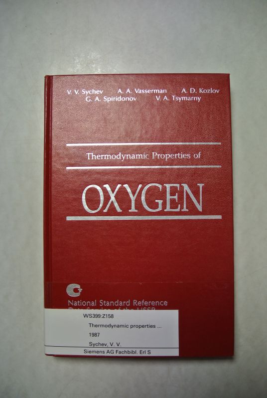 Thermophysical Properties of Oxygen. (= National Standard Reference Data Service of the USSR). - Sychev, V. V., A. A. Vasserman and A. D. Kozlov,