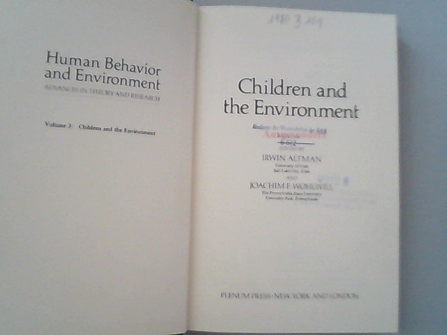 Children and the Environment (Human Behavior and Environment, Volume 3). - Altman, Irwin,