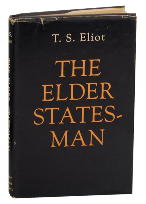 The Elder Statesman: A Play par ELIOT, T.S.: (1959) | Jeff Hirsch Books ...