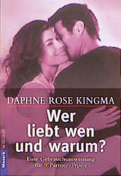 Wer liebt wen und warum? - R. Kingma, Daphne