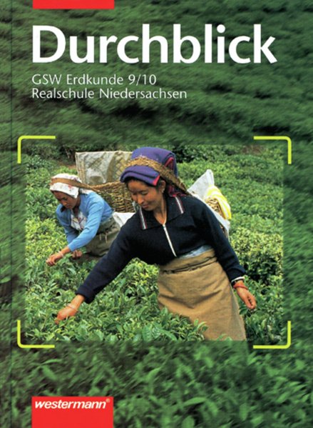 Durchblick. Geschichtlich-soziale Weltkunde für Realschulen in Niedersachsen: Durchblick GSW für Realschulen in Niedersachsen Ausgabe 1996: Erdkunde 9 / 10 - Sajak, Dieter und Ralf Tieke