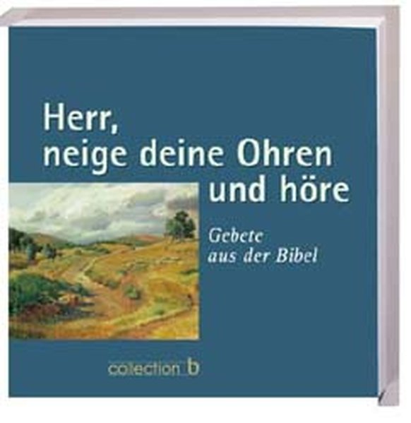 Herr, neige deine Ohren und höre