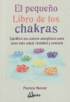 El pequeño libro de los chakras - Mercier, Patricia