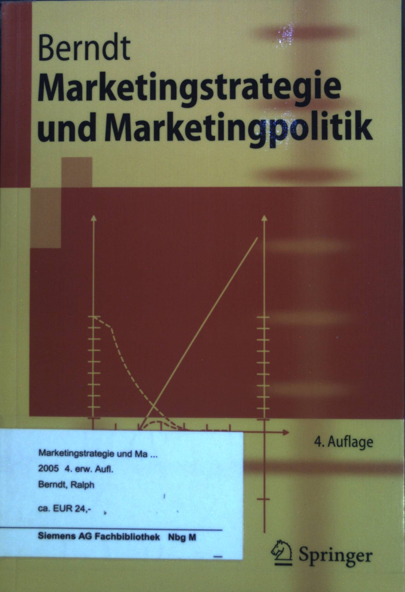 Marketingstrategie und Marketingpolitik. Springer-Lehrbuch. - Berndt, Ralph