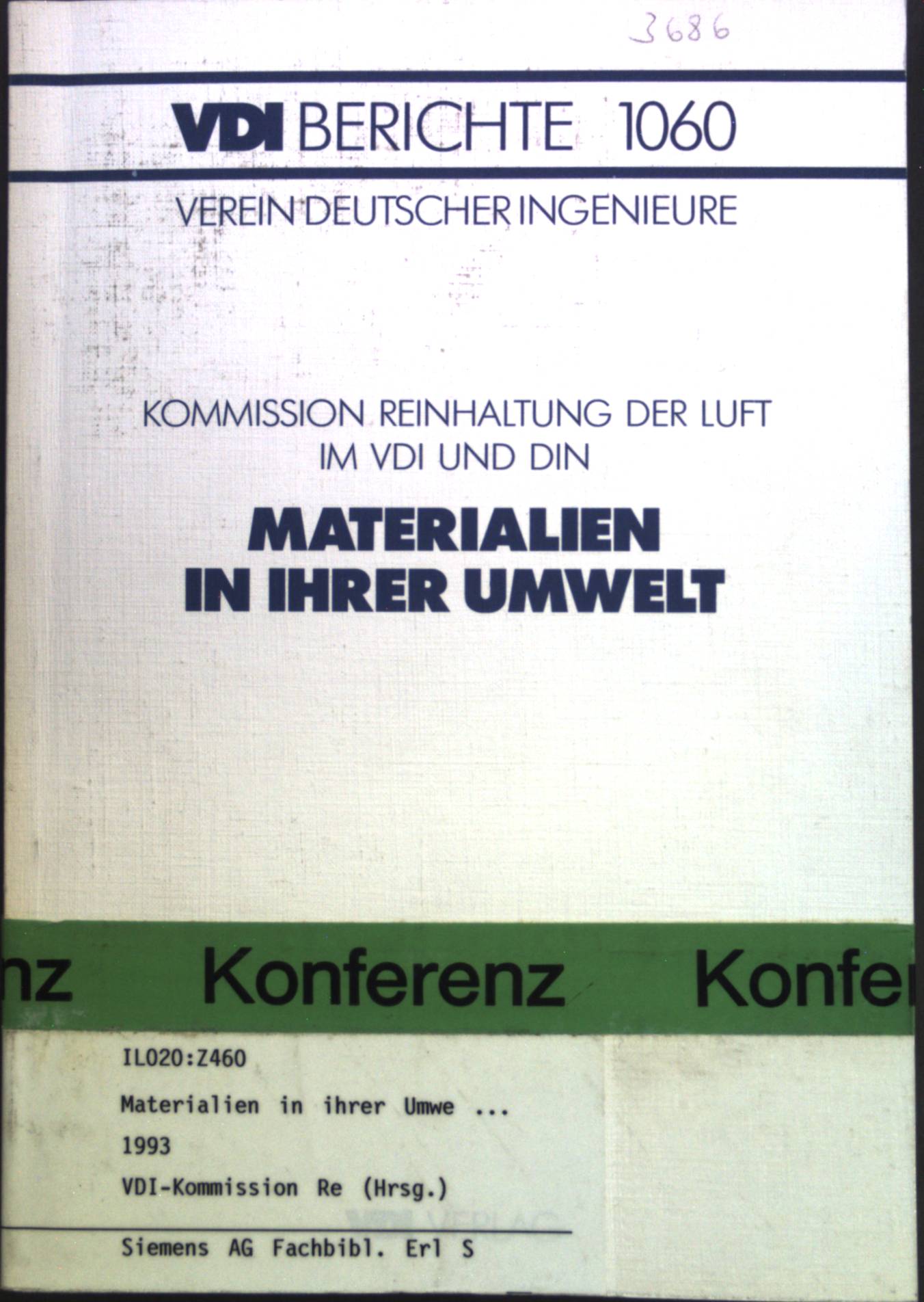 Materialien in ihrer Umwelt. Kommission Reinhaltung der Luft im VDI und DIN. Verein Deutscher Ingenieure: VDI-Berichte; Nr. 1060.