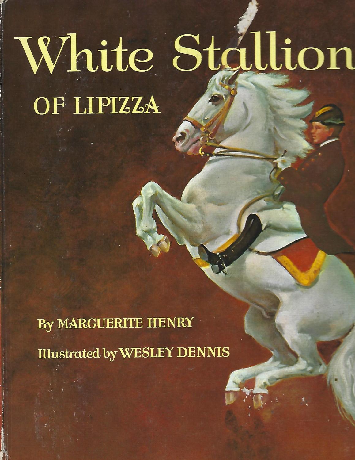 White Stallion of Lipizza by Henry, Marguerite: Fair Hardcover (1964 ...
