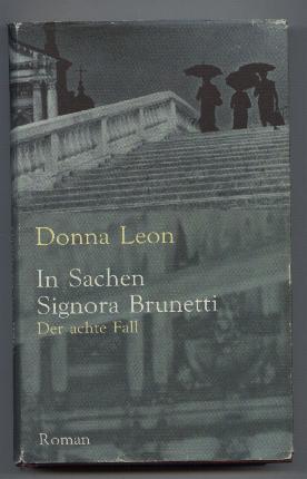 In Sachen Signora Brunetti. Der achte Fall. - Leon, Donna