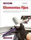 Elementos fijos 6.ª edición - ÁGUEDA CASADO, EDUARDO;GARCÍA JIMÉNEZ, JOSÉ LUIS;GÓMEZ MORALES, TOMÁS;GONZALO GRACIA, JOAQUÍN;MARTÍN NAVARRO, JOSÉ