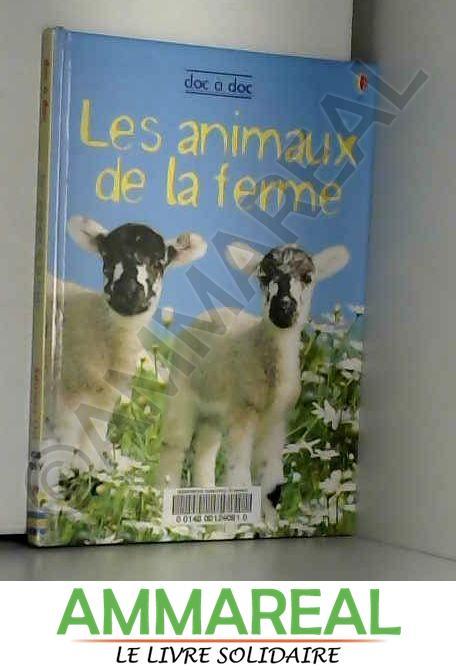 LES ANIMAUX DE LA FERME - Katie Daynes, Christyan Fox et Alexia Valembois