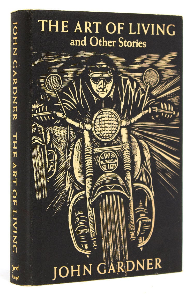 The Art of Living and Other Stories by Gardner, John (1981) First