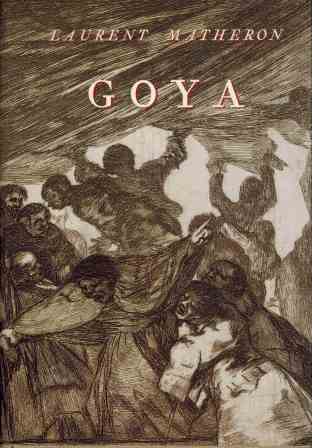 GOYA - LAURENT MATHERON