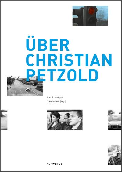 Über Christian Petzold - Ilka Brombach