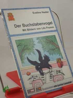 Der Buchstabenvogel Eveline Hasler Mit Bildern Von Lilo Fromm By Hasler Eveline Gut 1986 Antiquariat Artemis Lorenz Lorenz Gbr