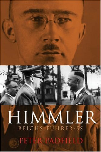 Cassell Military Paperbacks: Himmler: Reichsführer-SS - Padfield, Peter
