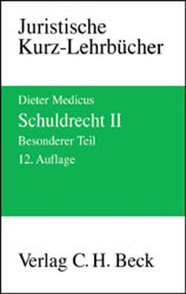 Schuldrecht II - Besonderer Teil - Medicus, Dieter