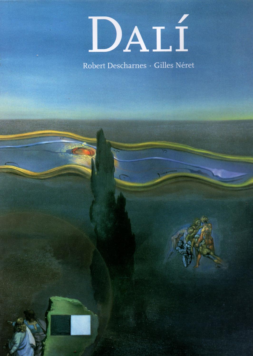 Dali - Robert descharnes-Gilles Neret