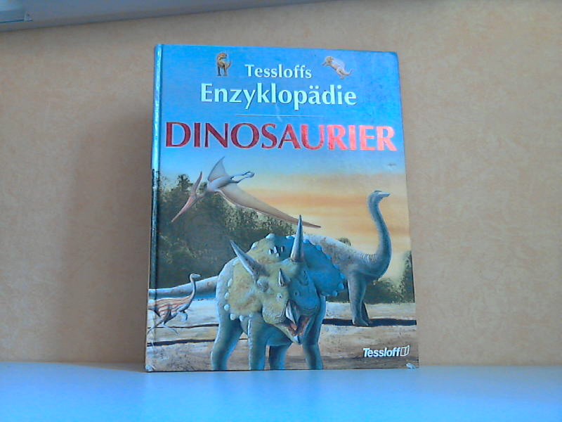 Tessloffs Enzyklopädie Dinosaurier - McRae, Anne;