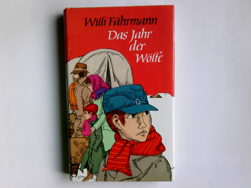 Das Jahr der Wölfe. Willi Fährmann - Fährmann, Willi