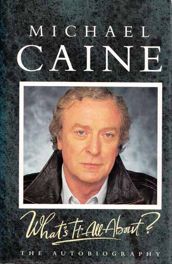 WHAT'S IT ALL ABOUT? - Caine, Michael