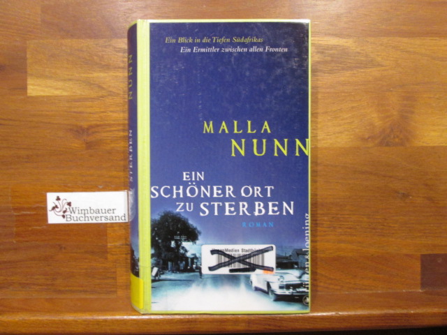 Ein schöner Ort zu sterben : Roman. Malla Nunn. Aus dem Engl. von Armin Gontermann - Nunn, Malla (Verfasser) und Armin (Übersetzer) Gontermann