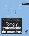 Toma y tratamiento de muestras - Cámara, Carmen (editora) / Fernández, Pilar/ Martín-Esteban, Antonio / Pérez-Conde, Concepción / Vidal, Miquel