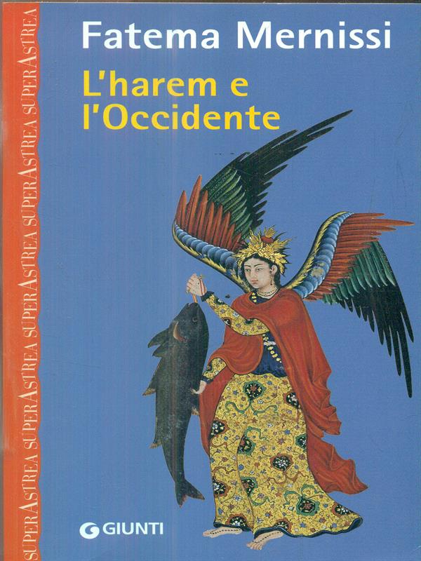L'harem e l'Occidente - Mernissi, Fatema