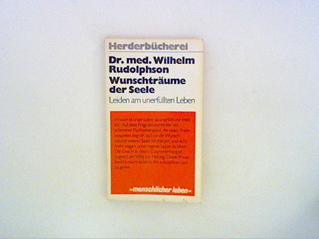 Wunschträume der Seele. Leiden am unerfüllten Leben. - Rudolphson, Wlhelm