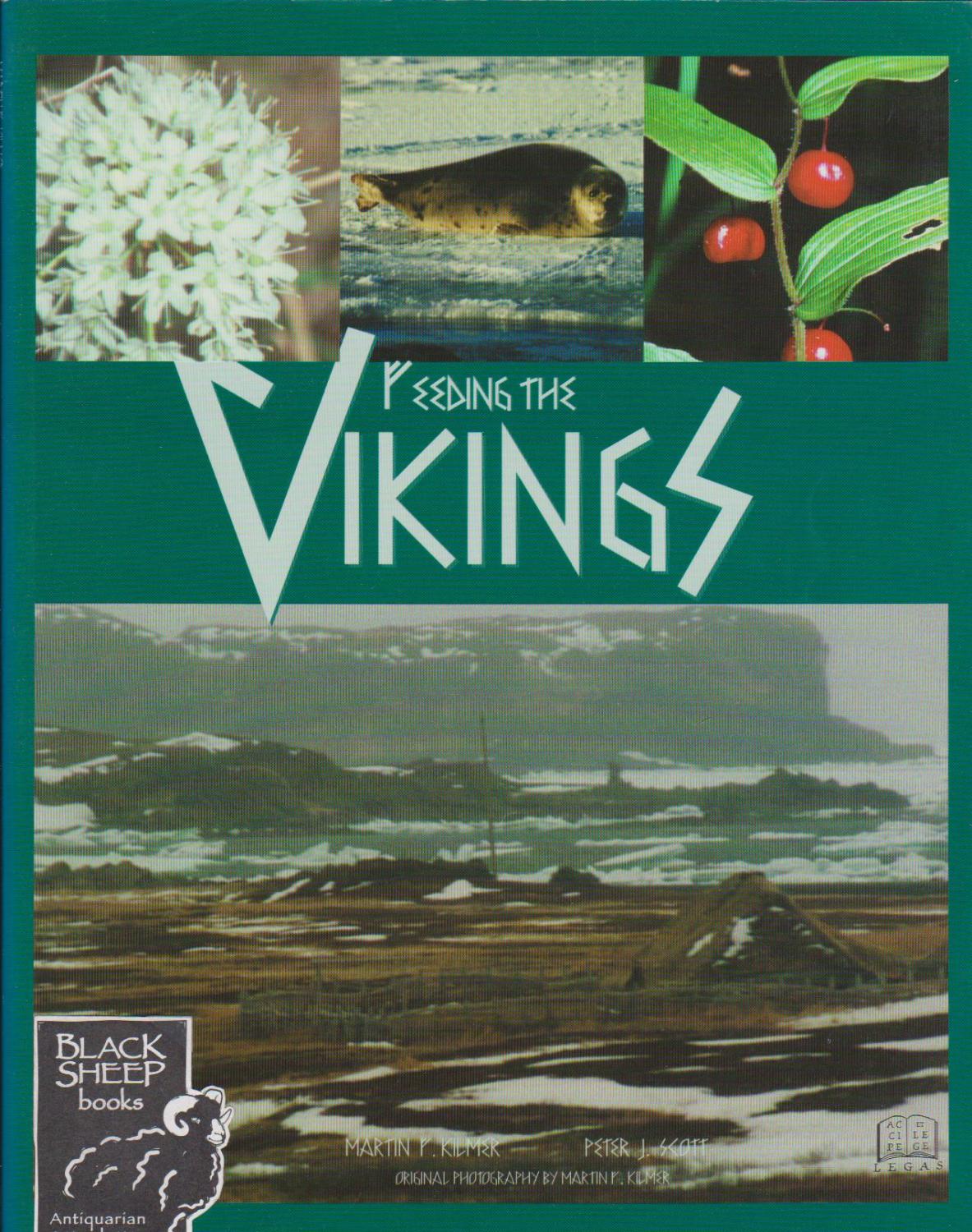 Feeding The Vikings - Kilmer, Martin F. & Peter J. Scott
