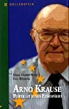 Arno Krause: Portrait eines Europäers - D Metz, Hans und Eva Wessela,