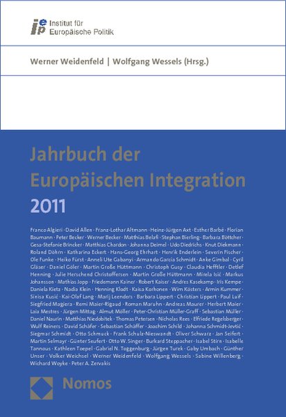 Jahrbuch der Europäischen Integration 2011. - Weidenfeld, Werner und Wolfgang Wessels,