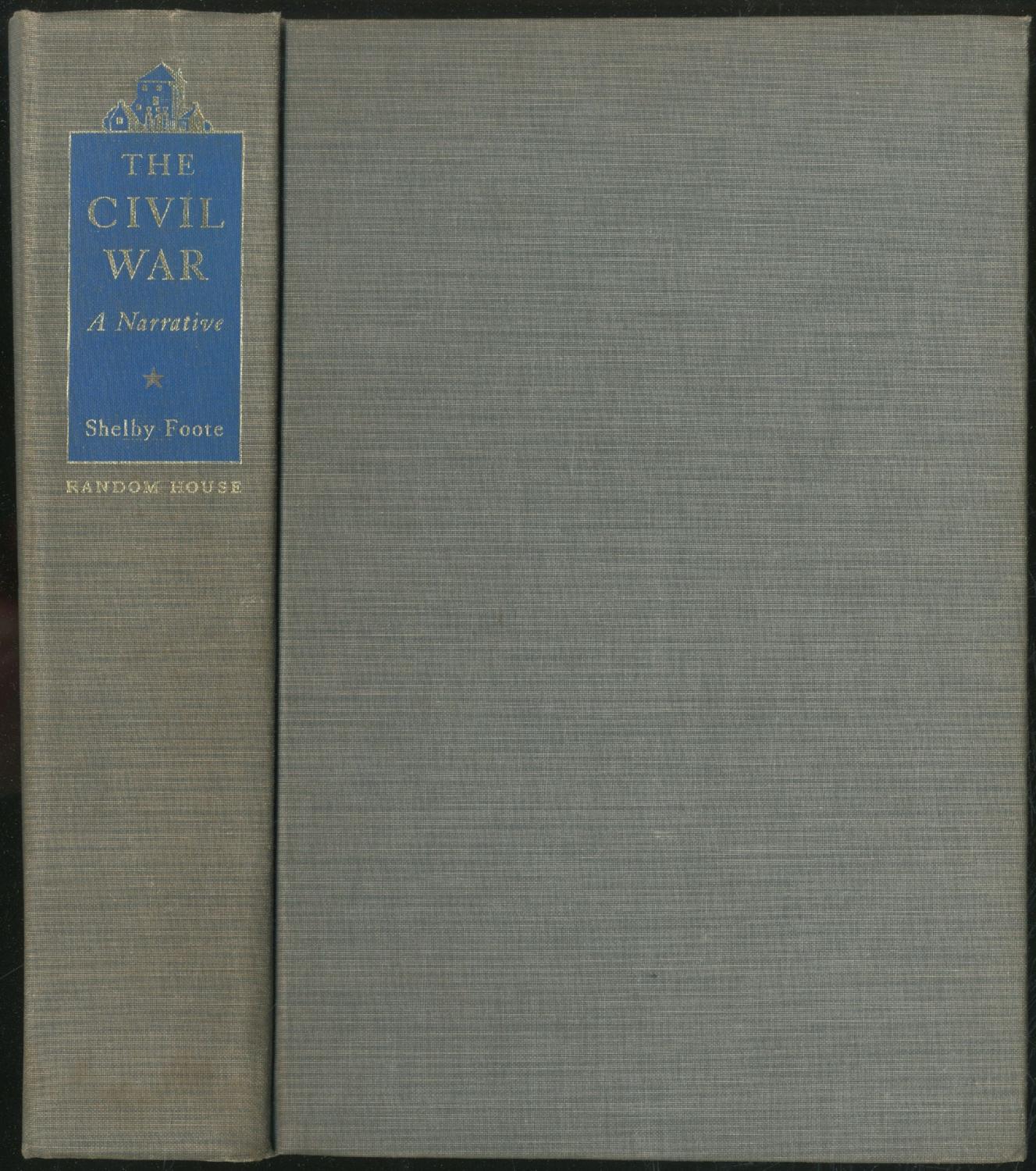 The Civil War. A Narrative: Fort Sumter to Perryville - FOOTE, Shelby