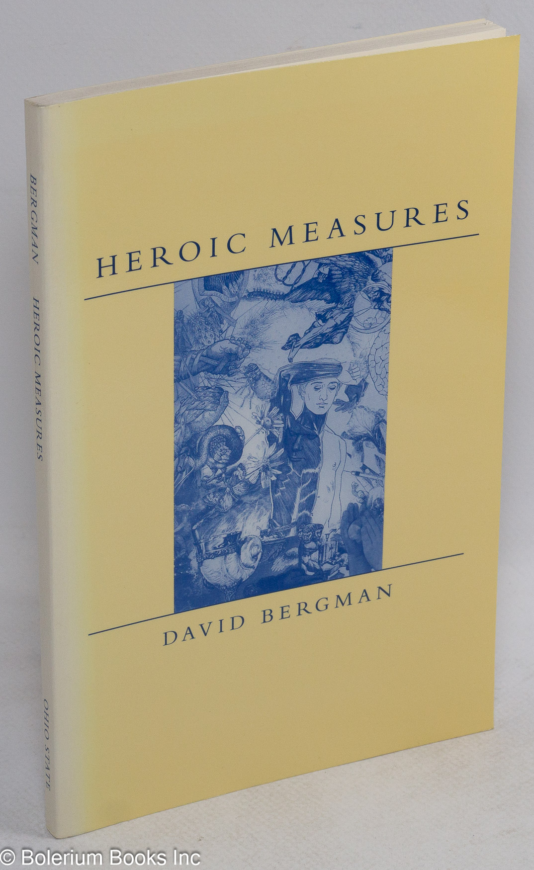 Heroic Measures [poetry] - Bergman, David