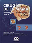 Cirugía de la mama. Principios y arte - Spear, S.