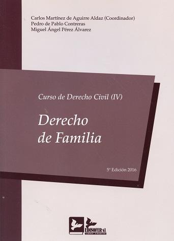 Curso de Derecho Civil IV. Derecho de familia - Carlos Martínez de Aguirre Aldaz