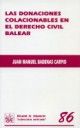 Las Donaciones Colacionales en el Derecho Civil Balear - Juan Manuel Badenas Carpio