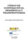 Código de cooperación al desarrollo y transfronteriza - José Joaquín Fernández Allés; José Joaquín Fernández Allés