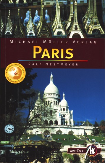 MM-City ~ Paris - Reisehandbuch mit vielen praktischen Tipps. - Nestmayer, Ralf