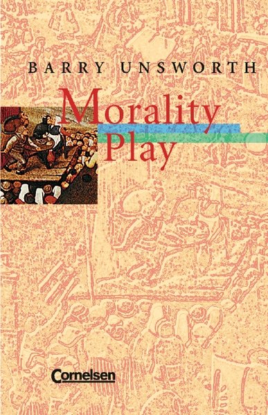 Cornelsen Senior English Library - Fiction: Ab 11. Schuljahr - Morality Play: Textband mit Annotationen - Unsworth, Barry