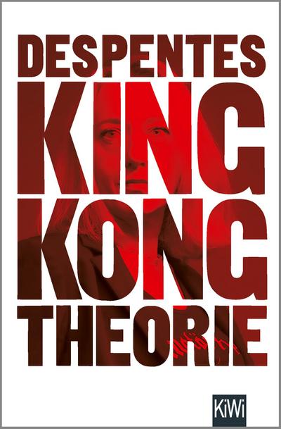 Virginie Despentes King Kong Theorie Abebooks
