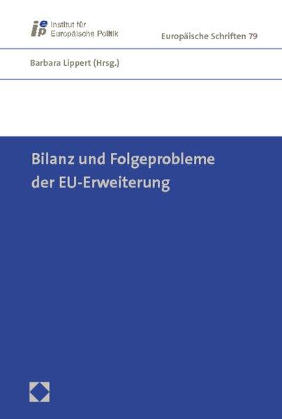 Bilanz und Folgeprobleme der EU-Erweiterung - Lippert, Barbara,