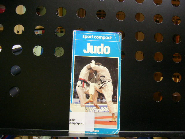 Sportcompact Judo: Fundierte Information für Einsteiger und Aktive - Glass, George